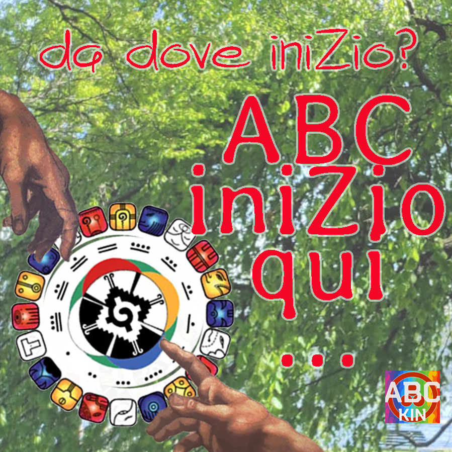 abc kin inizio qui styudiare lo tzolkin maya galattici legge del tempo